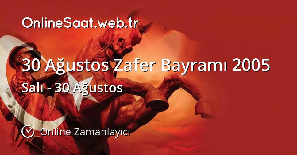 30 Ağustos Zafer Bayramı 2005