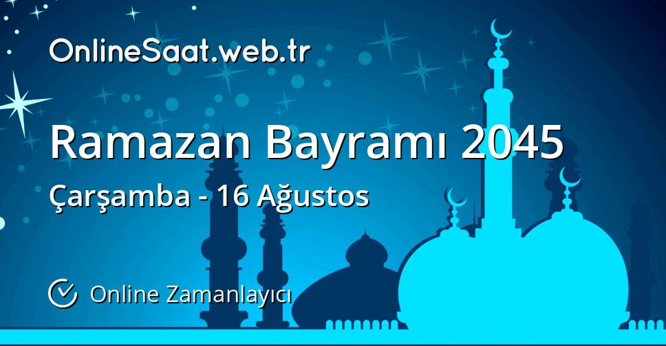 Ramazan Bayramı 2045